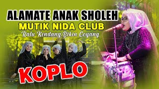 Download lagu Lagu Viral... VERSI KOPLO MANTAB AUDIONYA - MUTIK NIDA RATU KENDANG BIKIN GOYANG mp3 Download lagu Lagu Viral... VERSI KOPLO MANTAB AUDIONYA - MUTIK NIDA RATU KENDANG BIKIN GOYANG mp3