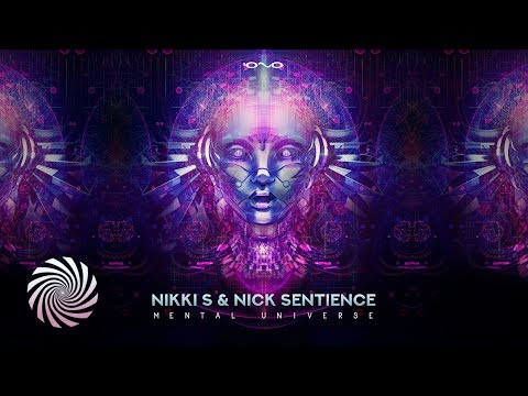 Nikki S & Nick Sentience - Mental Universe