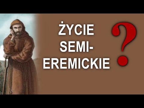 Życie semi-eremickie?