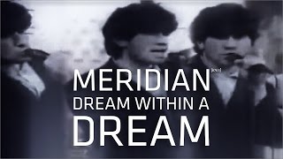 Meridian - Dream Within a Dream