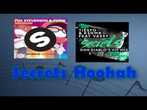 Tiësto & KSHMR vs Fox Stevenson & Curbi vs Don Diablo - Secrets Hoohah (Martin Garrix Mashup)