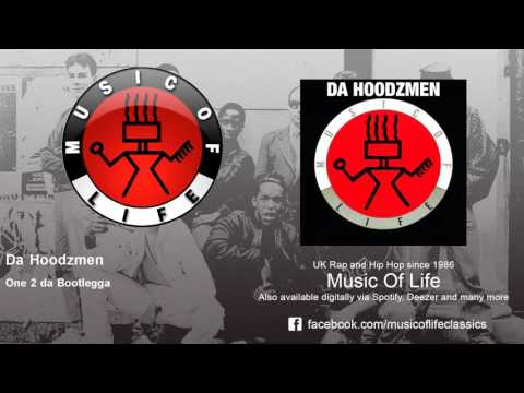 Da Hoodzmen - One 2 da Bootlegga