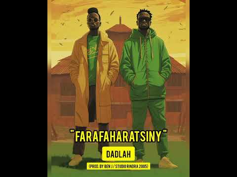 DADLAH - FARAFAHARATSINY (Prod. by Ben J / Studio Rindra 2005)