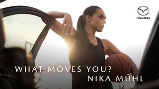 Mazda Nika Mühl | What Moves You? | Mazda