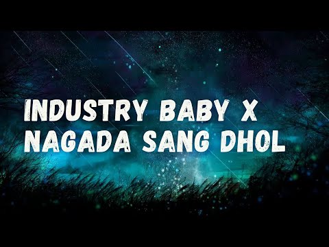 Industry Baby X Nagada Sang Dhol Mashup (Lyrics) | Lil Nas & Shreya Ghoshal | Hindi English Mashup