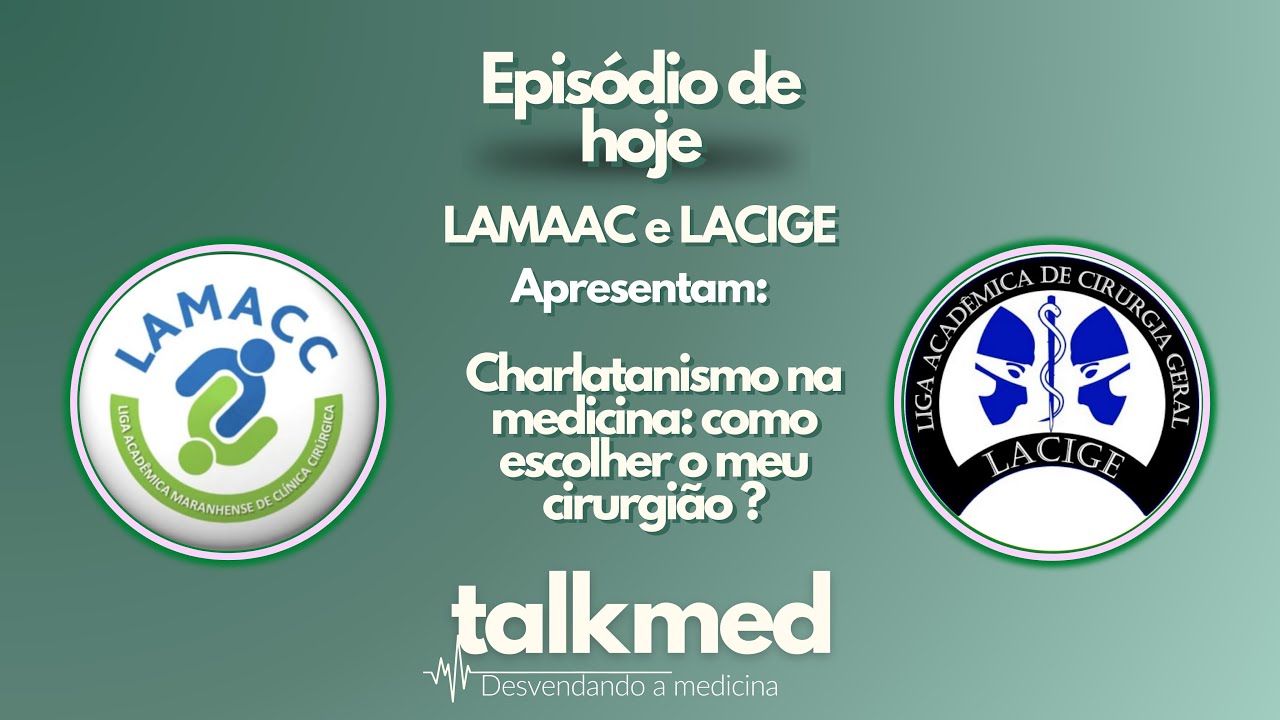Charlatanismo na medicina: como escolher o meu cirurgião? - Ep. 07