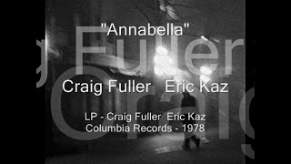 Craig Fuller   Eric Kaz - "Annabella"