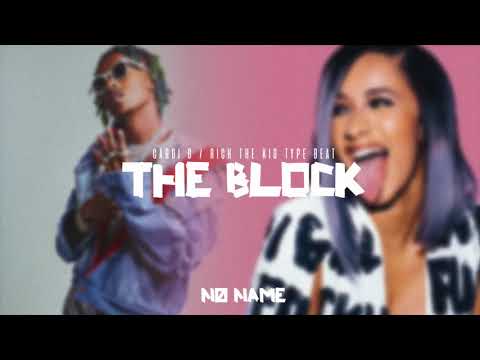 Cardi B x Rich The Kid Type Beat 2018 - "The Block" Rap | Trap Instrumental