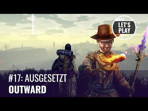 Outward Letsplay #17: Ausgesetzt (German)