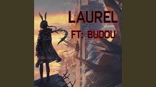 Laurel (feat. BU2H)