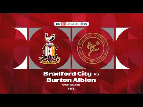 Match Highlights | Bradford City 1-2 Burton Albion - 8 November 2025
