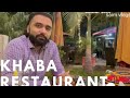 KHABA RESTAURANT Family Places Dinner Islamabad Pakistan SAIM VLOG S