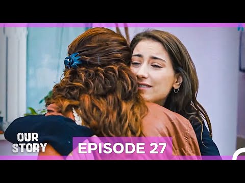 Our Story Episode 27