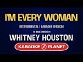 Whitney Houston - I'm Every Woman (Karaoke Version)