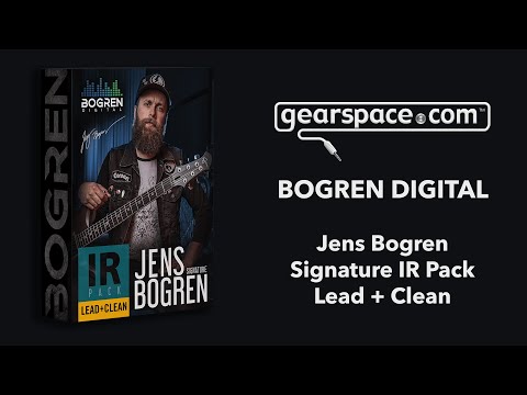 Walkthrough: Bogren Digital Jens Bogren Signature IR Pack - Cleans and Leads