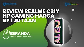 Harga Rp 1 Jutaan, Review Realme C21Y, HP Performa Gaming Mumpuni dengan Baterei 5.000 mAh