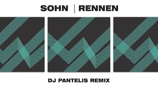 Sohn - Rennen (DJ Pantelis Remix)