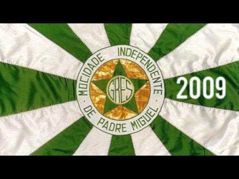 11/12 Mocidade Independente de Padre Miguel - 2009 Samba Enredo