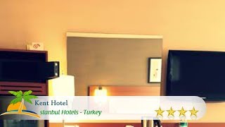 Kent Hotel - Istanbul otelleri, Türkiye