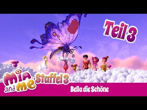 Bella die Schöne Teil 3 - Einhorn Legende - Mia and me - Staffel 3