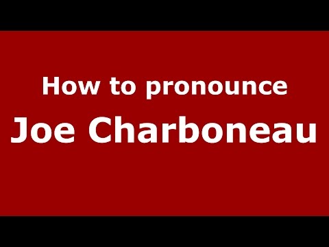 How to pronounce Joe Charboneau (American English/US)  - PronounceNames.com