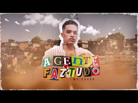MC Chapo - A Gente Faz Tudo (Official Audio)