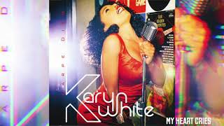 Karyn White- My Heart Cries