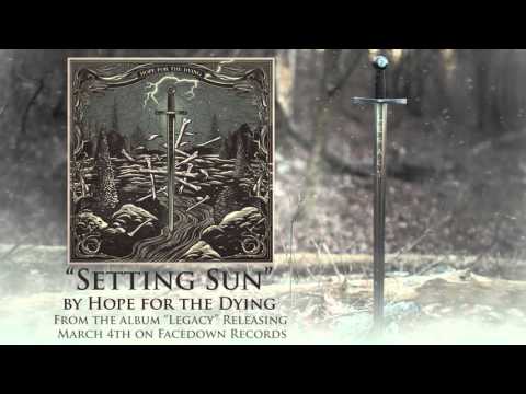 Hope for the Dying - Setting Sun