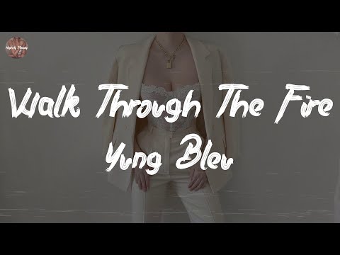 Yung Bleu - Walk Through The Fire (feat. Ne-Yo) (Lyric Video)