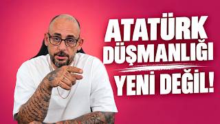 ATATÜRK DÜŞMANLIĞININ ANOTOMİSİ - 1. BÖLÜM | YUSUF ELMAS