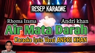 Download lagu KARAOKE LYRIC AIR MATA DARAH VERSI ANDRI KHAN @ResepKaraoke-m1u mp3