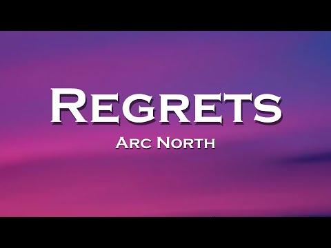 Arc North - Regrets (Lyrics) feat. Axel Johansson