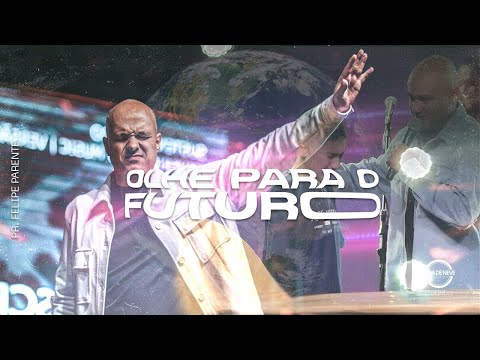 Olhe Para o Futuro - Felipe Parente