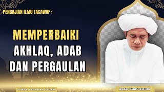 Download lagu Pengajian Abah Guru Zuhdi - Memperbaiki Adab, Akhlaq, Dan Pergaulan - Menuju Kesempurnaan Iman mp3