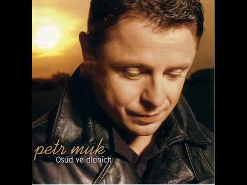 Petr Muk - Láska, ta nebezpečná věc (2005)