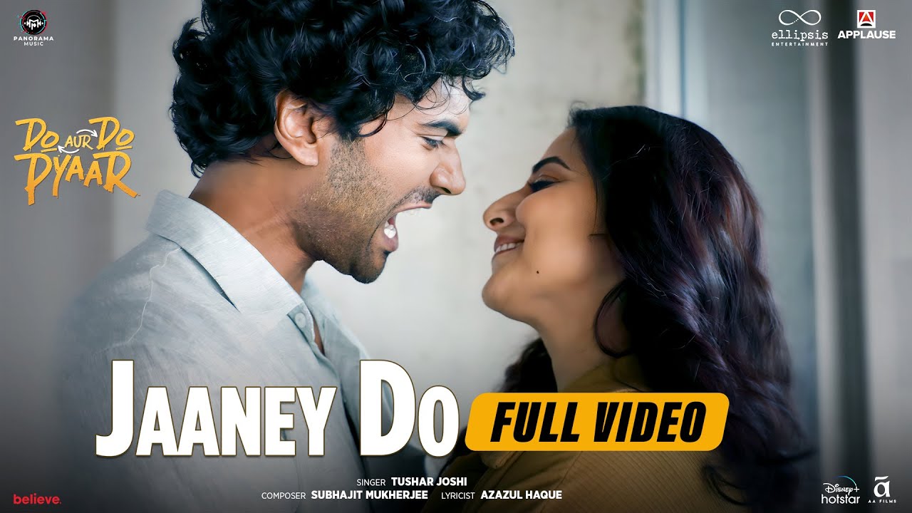 Jaaney Do Lyrics | Do Aur Do Pyaar | Tushar Joshi