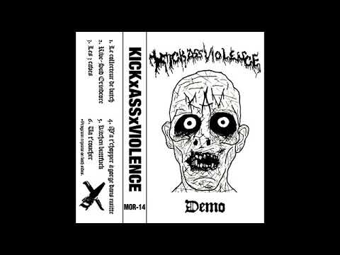 kickxassxviolence (Full Demo Album)