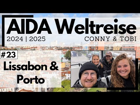 AIDA Weltreise 2024/2025 | VLOG 23 | Lissabon und Porto mit dem TukTuk