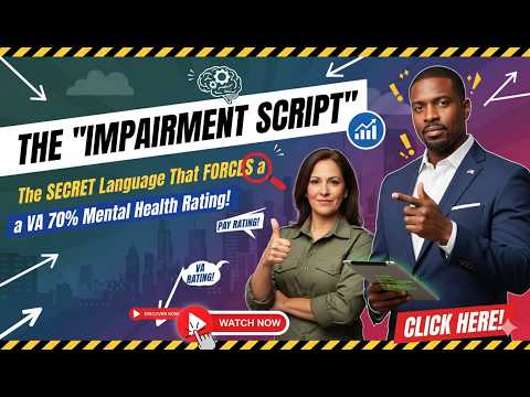 The 'Impairment Script'  The SECRET Language That FORCES a 70% Mental Health Rating!