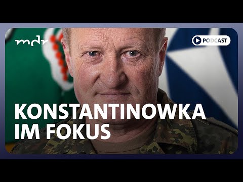 #301 Neuer russischer Schwerpunkt bei Konstantinowka? | Podcast Was tun, Herr General? | MDR