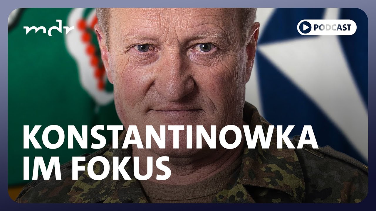 #301 Neuer russischer Schwerpunkt bei Konstantinowka? | Podcast Was tun, Herr General? | MDR