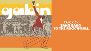 Gabin - Bang Bang To The Rock' n' Roll - MR. FREEDOM #04