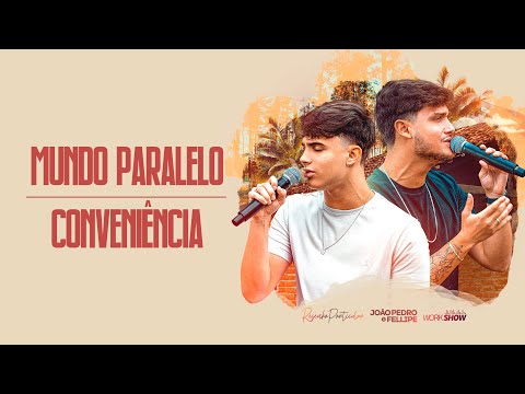 João Pedro e Fellipe - Pot Pourri Mundo Paralelo / Conveniência - EP Resenha Particular - COVER