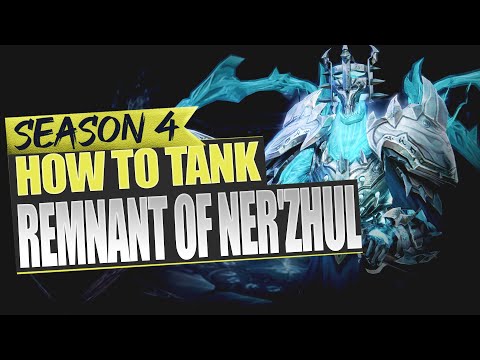 How to Tank - Remnant of Ner'zhul - Season 4 Fated