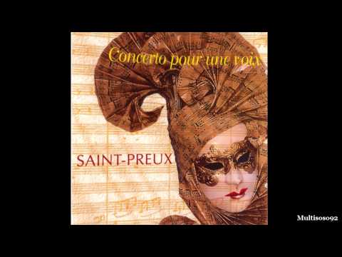 Saint-Preux - Concerto Pour Une Voix (version 1995) - Concerto Pour Une Voix