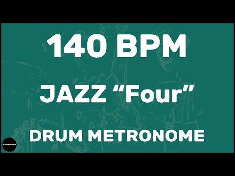 Jazz "Four" | Drum Metronome Loop | 140 BPM
