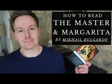 How to Read 'The Master and Margarita' by Mikhail Bulgakov