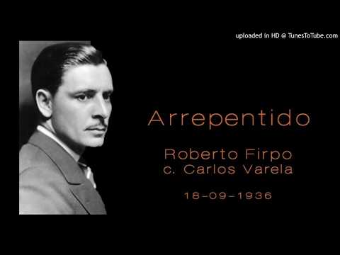Today's Tango Is... Arrepentido - Roberto Firpo 18-09-1936