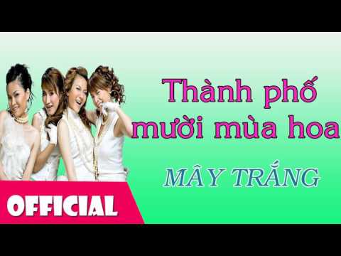 Thể hiện bởi Nhóm Mây Trắng
