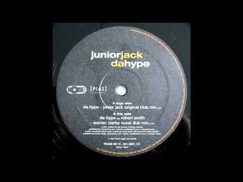 Junior Jack - Da Hype (Junior Jack Original Club Mix)